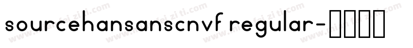 sourcehansanscnvf regular字体转换